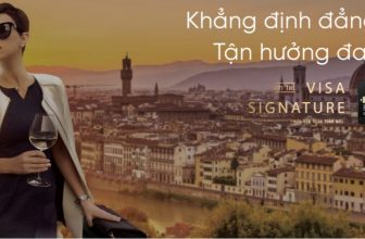 Khẳng định đẳng cấp Tận hưởng đam mê với thẻ VISA SIGNATURE
