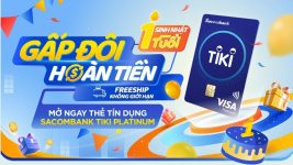 Ưu đãi mở thẻ Sacombank Tiki Platinum