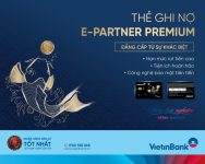 Thẻ E-Partner Premium Của Vietinbank Là Gì? Hướng dẫn cách kích hoạt