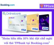 Hoàn tiền đến 10% dành riêng cho chủ thẻ TPBank khi đặt chỗ nghỉ tại Booking.com