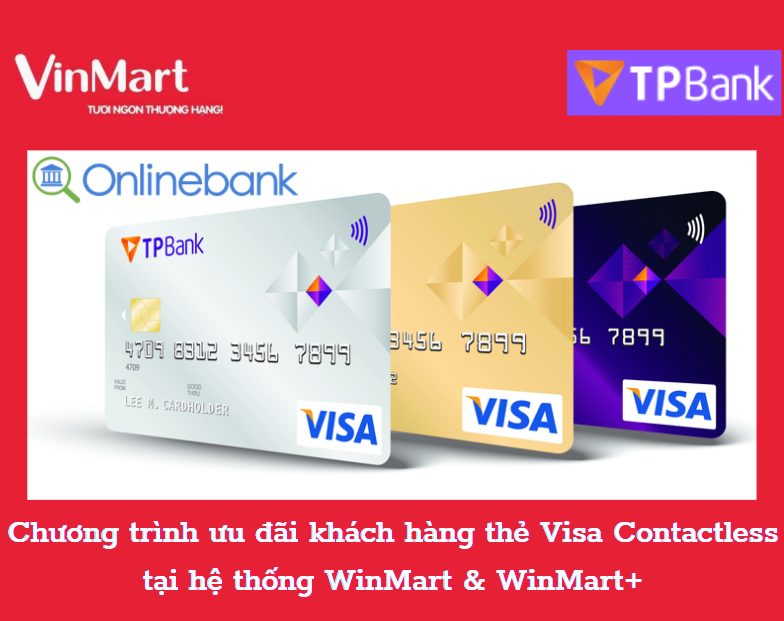Chương trình ưu đãi khách hàng thẻ Visa Contactless TPBank tại hệ thống WinMart & WinMart+