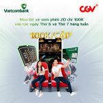 Mua 2 vé xem phim tại CGV chỉ với 100.000 VNĐ dành cho chủ thẻ quốc tế Vietcombank