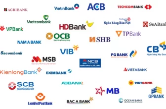 Top ngân hàng Việt Nam uy tín nhất, tốt nhất trong năm 2022