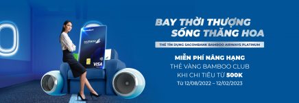 Tặng thẻ thành viên hạng Vàng Bamboo Club dành cho Thẻ tín dụng liên kết Sacombank Bamboo Airways Platinum