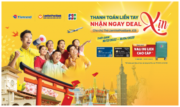 Nhận ngay deak xịn cùng thẻ LienVietPostBank JCB khi mua tour trọn gói tại Vietravel