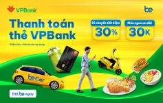 Be: Giảm ngay 30.000 VNĐ cho chủ thẻ tín dụng VPBank MasterCard