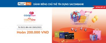 Hoàn 200K khi thanh toán bằng thẻ tín dụng quốc tế Sacombank tại siêu thị Co.opmart, Co.opmart SCA, Co.opXtra.