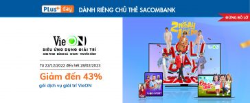 Giảm đến 43% gói dịch vụ giải trí Vieon khi thanh toán bằng thẻ quốc tế Sacombank