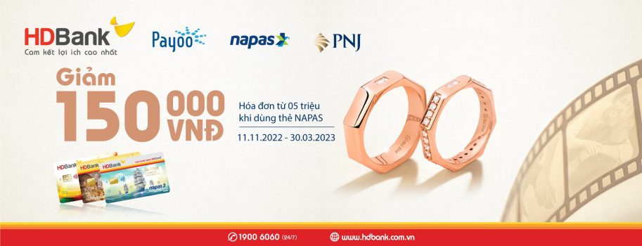Giảm 150.000 VND tại PNJ khi thanh toán bằng thẻ HDBank Napas