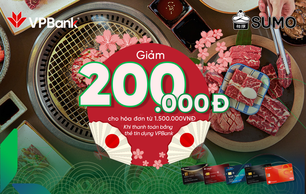 Ưu đãi giảm 200K chi tiêu thẻ tín dụng VPBank tại Sumo Yakiniku